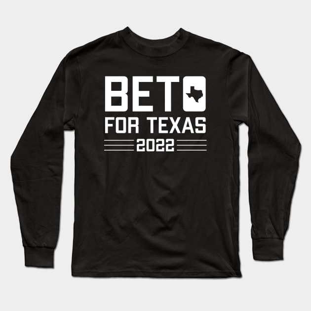 Beto for Texas Govenor 2022 Long Sleeve T-Shirt by stuffbyjlim